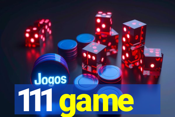 111 game